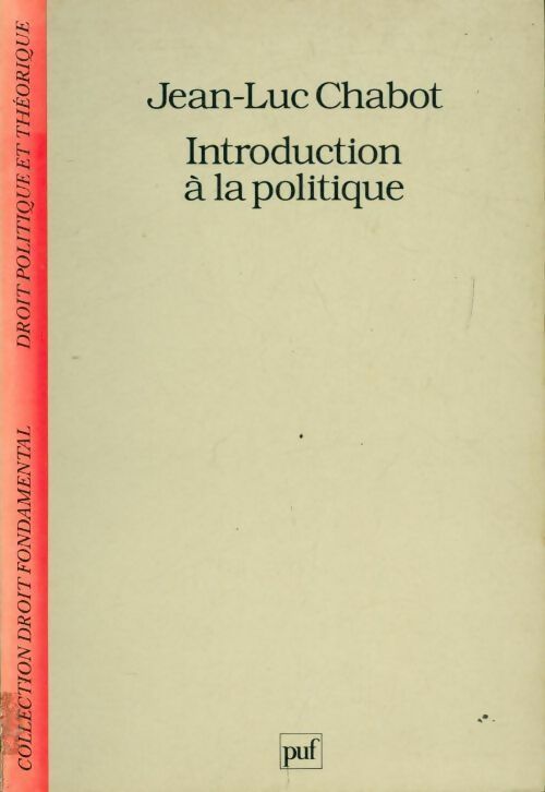 Livrenpoche : Introduction à la politique - Jean-Luc Chabot - Livre
