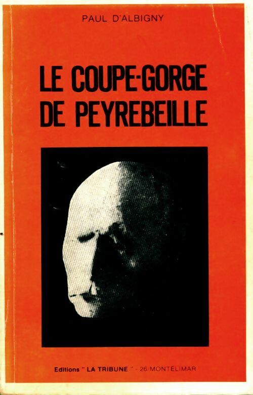 Livrenpoche : Le coupe-gorge de Peyrebeille - Paul D'Albigny - Livre