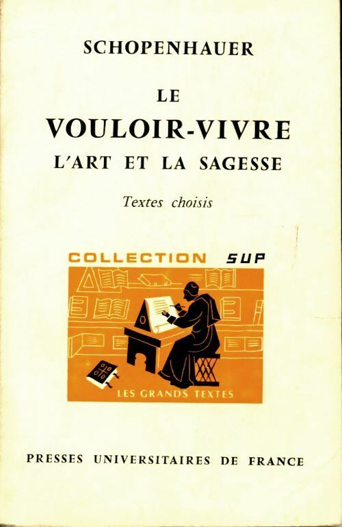 Livrenpoche : Le vouloir-vivre, l'art et la sagesse - Arthur Schopenhauer - Livre