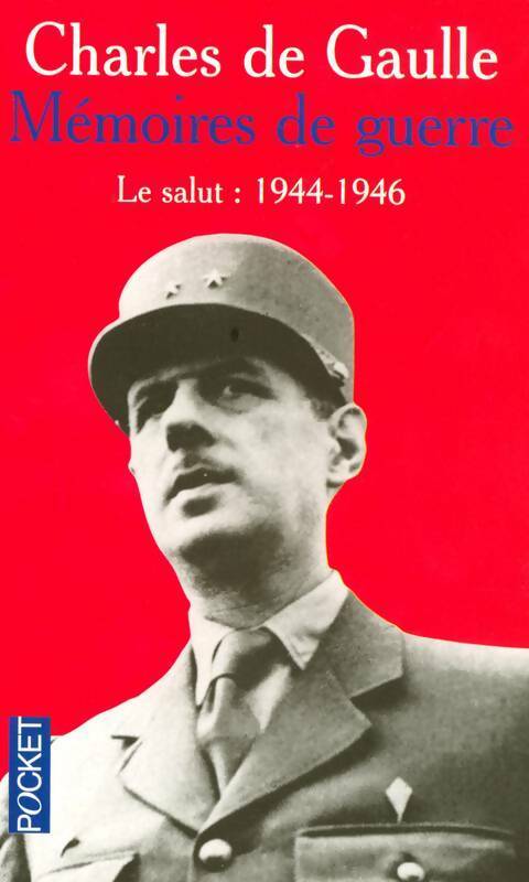 Livrenpoche : Mémoires de Guerre Tome III : Le salut (1944-1946) - Général Charles De Gaulle, De Gaulle - Livre