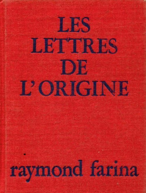 Livrenpoche : Les lettres de l'origine - Raymond Farina - Livre