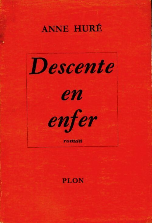 Livrenpoche : Descente en enfer - Anne Huré - Livre