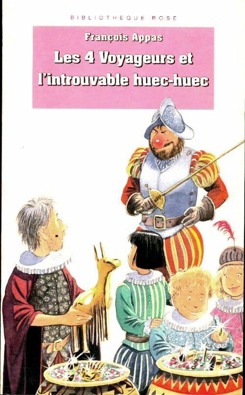 Les 4 voyageurs et l'introuvable huec-huec - François Appas - Livre