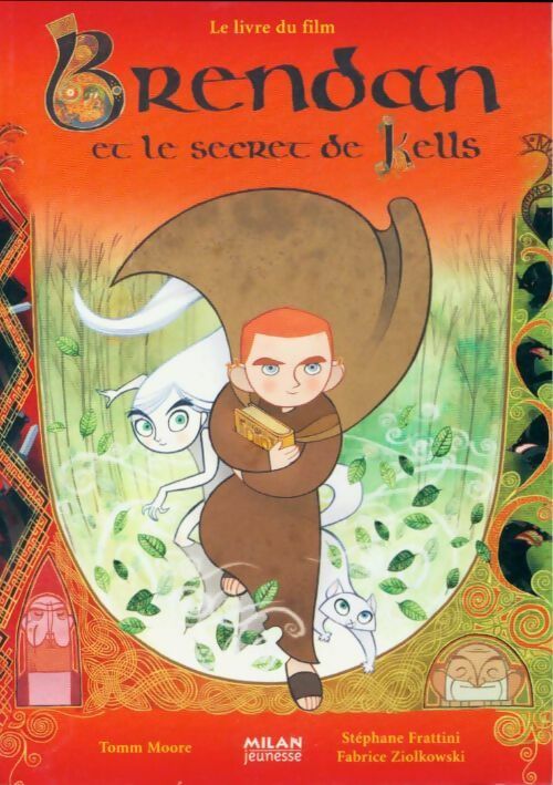 Livrenpoche : Brendan et le secret de Kells. Le livre du film - Stéphane Frattini - Livre