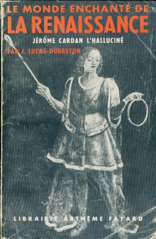 Livrenpoche : Le monde enchante de la renaissance - J. Lucas-Dubreton - Livre