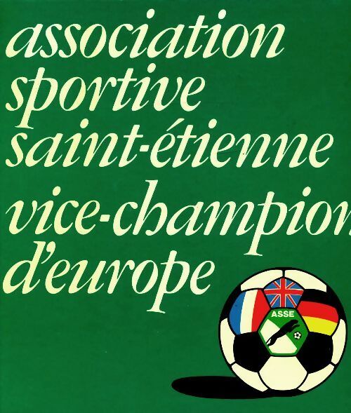 Livrenpoche : Association sportive Saint- Étienne / vice champion d'Europe - Collectif - Livre