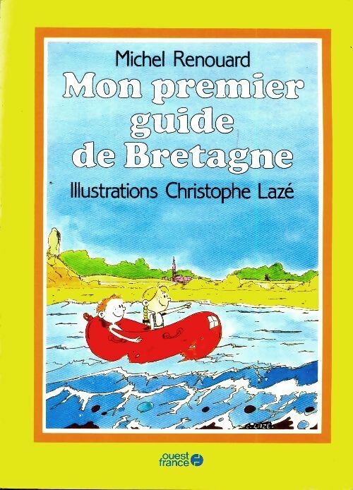 Livrenpoche : Mon premier guide de Bretagne - Michel Renouard - Livre
