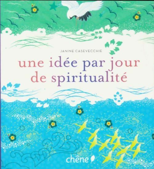 Livrenpoche : Une idée par jour de spiritualité - Janine Casevecchie - Livre