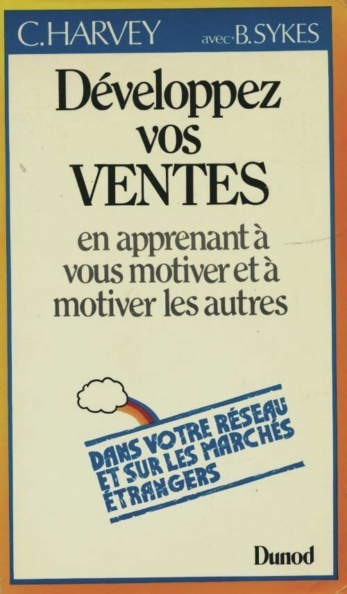 Livrenpoche : Developpez vos ventes. En apprenant à vous motiver et à motiver les autres - Christine Harvey - Livre