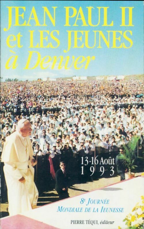 Livrenpoche : Jean Paul II et les jeunes à Denver - Jean-Paul II - Livre