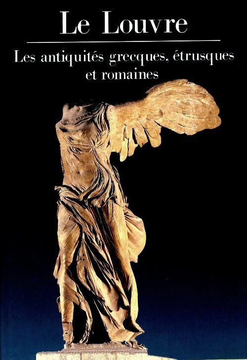 Livrenpoche : Le Louvre : Les antiquités grecques, étrusques et romaines - Alain Pasquier - Livre