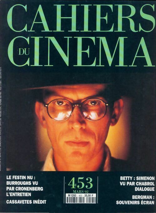 Livrenpoche : Cahiers du cinéma n°453 : Le festin nu ; burroughs. Cassavetes. Betty ; simenon vu par chabrol bergman : Souvenirs ecran - Collectif - Livre