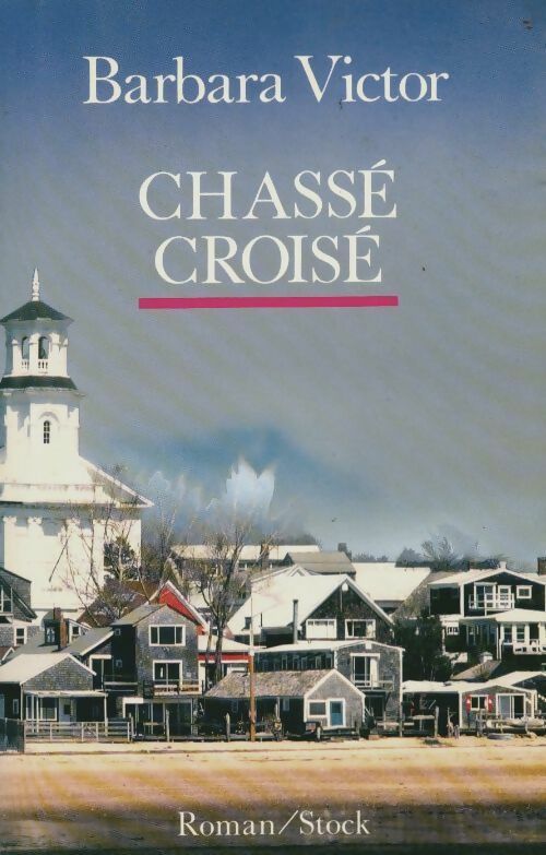 Livrenpoche : Chassé-croisé - Barbara Victor - Livre
