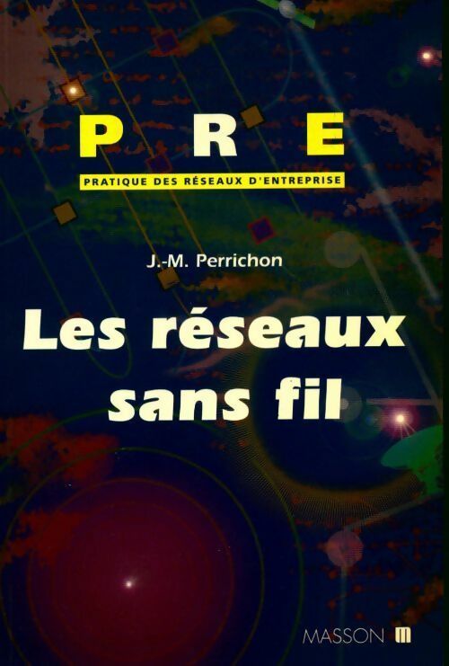 Livrenpoche : Les réseaux sans fil - Jean-Marc Perrichon - Livre