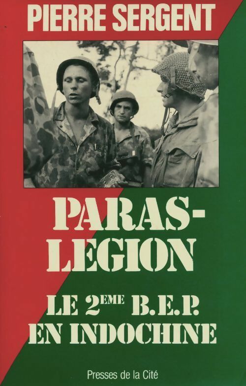 Livrenpoche : Paras-légion : Le 2è B.E.P. En Indochine - Pierre Sergent - Livre