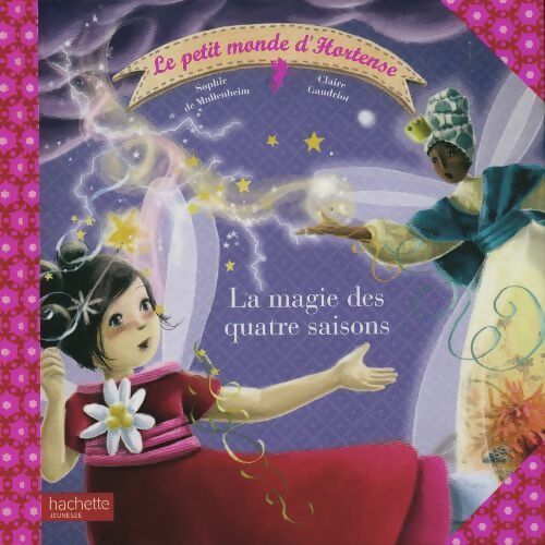 Livrenpoche : La magie des quatre saisons - Sophie De Mullenheim - Livre