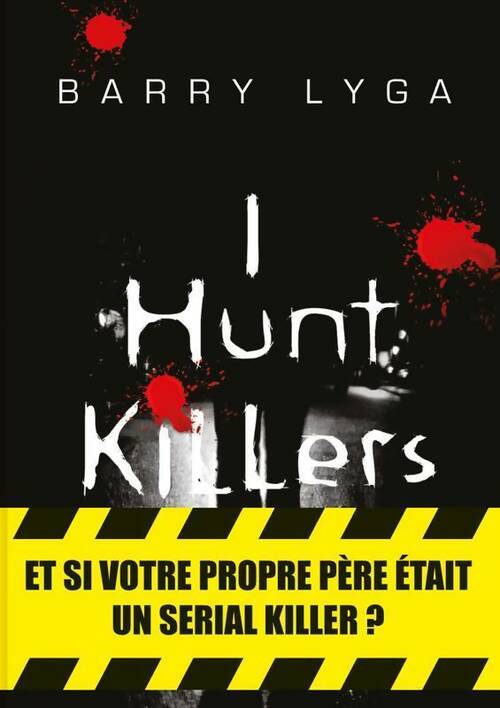 I hunt killers - Barry Lyga - Livre