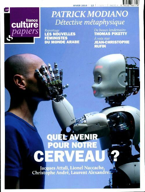 Livrenpoche : France culture papiers n°12 hiver 2014 : Quel avenir pour notre cerveau ? - Jean-Michel Djian - Livre
