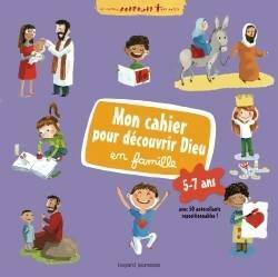 Livrenpoche : Mon cahier pour découvrir dieu en famille 5-7 ans - Sophie Furlaud - Livre