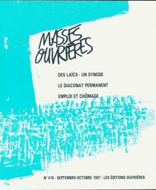 Livrenpoche : Masses ouvrières n°415 : Des laïcs - un synode le diaconat permanent emploi et chômage - Collectif - Livre