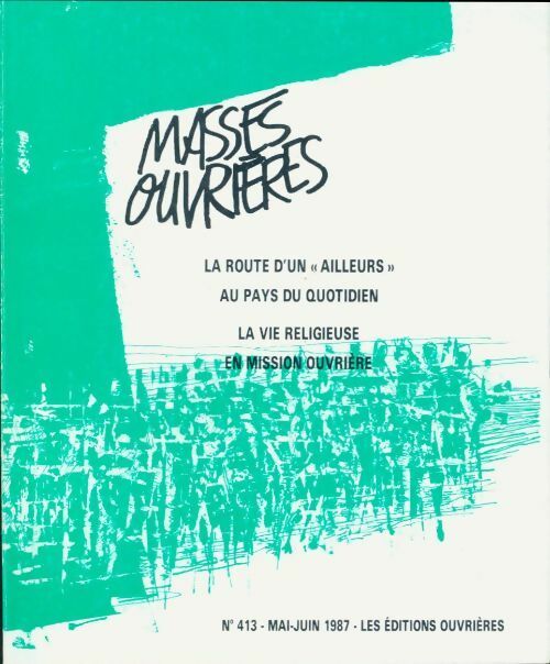 Livrenpoche : Masses ouvrières n°413 : La route d'un ailleurs - Collectif - Livre
