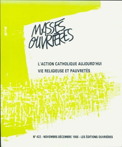 Livrenpoche : Masses ouvrières n°422 : L'action catholique aujourd'hui - Collectif - Livre