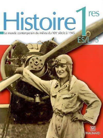 Livrenpoche : Histoire Premières L, ES, S. Le monde du milieu du XIXe siècle à 1939 - Collectif - Livre