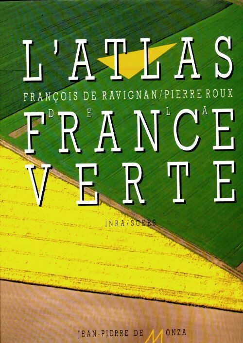 Livrenpoche : L'atlas de la France verte - François De Ravignan - Livre