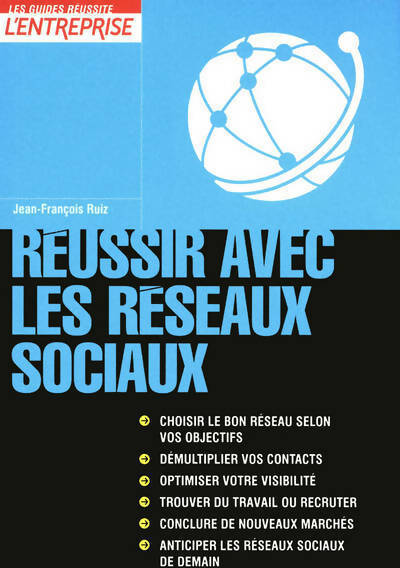 Livrenpoche : Réussir avec réseaux sociaux - Jean-Francois Ruiz - Livre