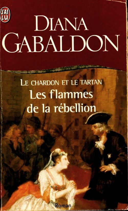 Livrenpoche : Le chardon et le tartan Tome IV : Les flammes de la rébellion - Diana Gabaldon - Livre