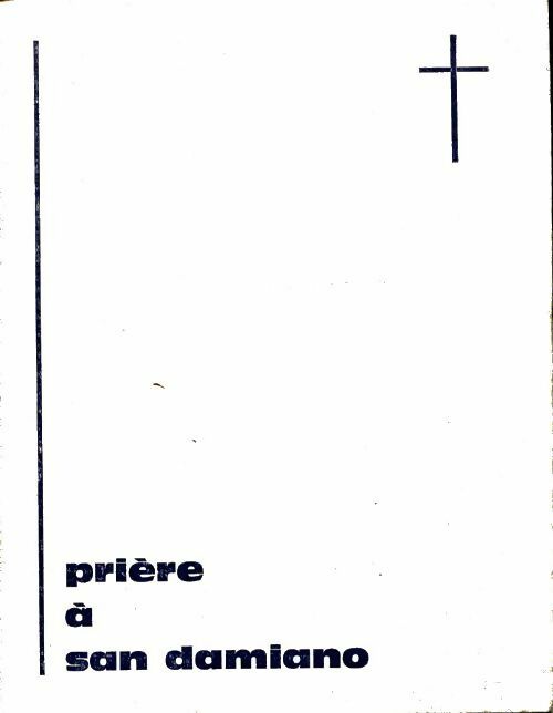 Livrenpoche : Prière à San Damiano - Collectif - Livre