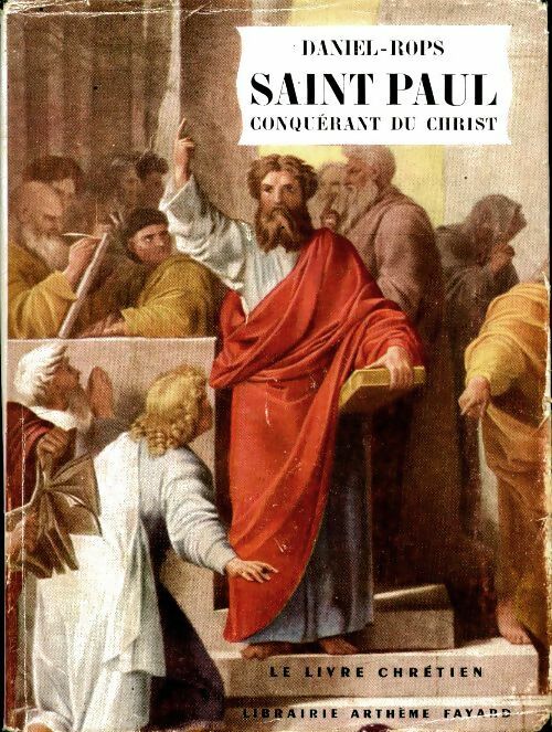 Livrenpoche : Saint Paul conquérant du christ - Henry Daniel-Rops - Livre