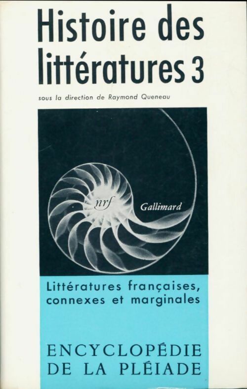 Livrenpoche : Histoire des littératures Tome III : Littératures françaises, connexes et marginales - Collectif - Livre