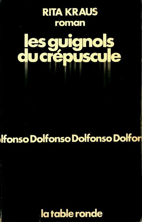 Livrenpoche : Les guignols du crépuscule - Rita Kraus - Livre