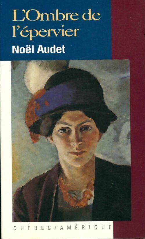 Livrenpoche : L'ombre de l'épervier - Noël Audet - Livre