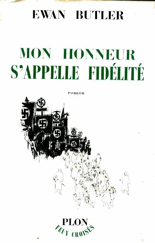 Livrenpoche : Mon honneur s'appelle fidélité - Ewan Butler - Livre