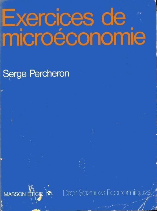 Livrenpoche : Exercices de microéconomie - Serge Percheron - Livre