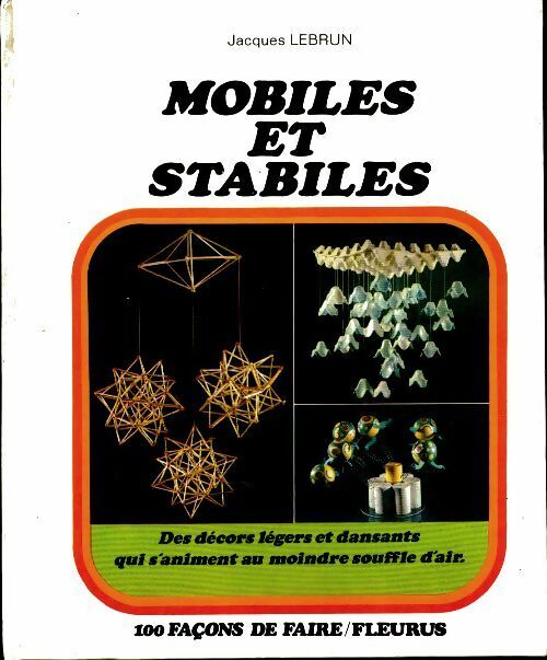 Livrenpoche : Mobiles et stabiles - Jacques Lebrun - Livre