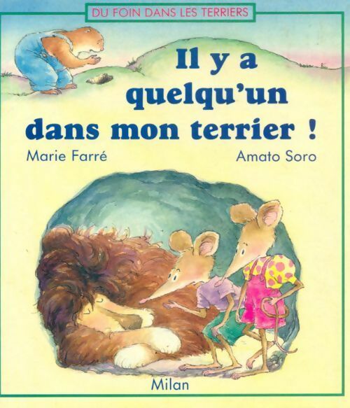 Livrenpoche : Il y a quelqu'un dans mon terrier ! - Marie Farré, Amato Soro - Livre