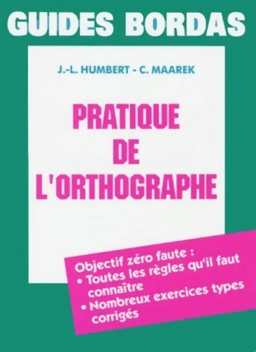 Livrenpoche : Pratique de l'orthographe - J-L. Humbert - Livre