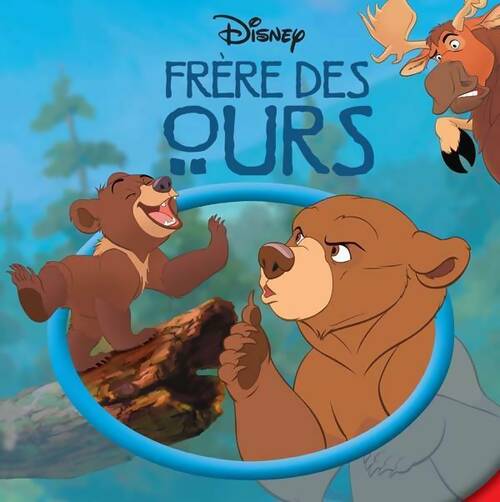 Livrenpoche : Frère des ours : Monde enchanté - Disney - Livre