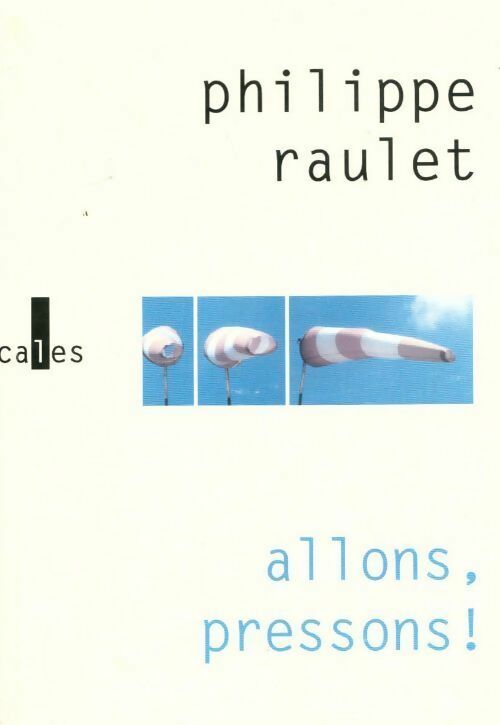 Livrenpoche : Allons, pressons ! - Raulet - Livre
