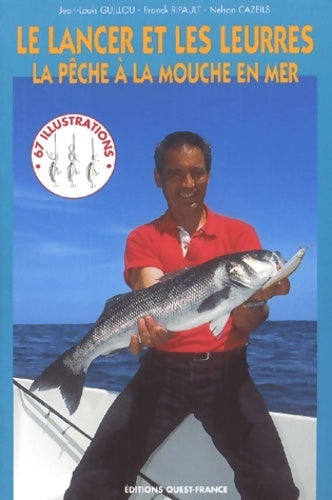Livrenpoche : Le lancer et les leurres. La pêche à la mouche en mer - Nelson Cazeils - Livre