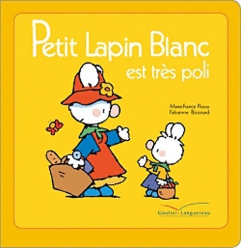 Livrenpoche : Petit lapin blanc est très poli - Marie-France Floury - Livre