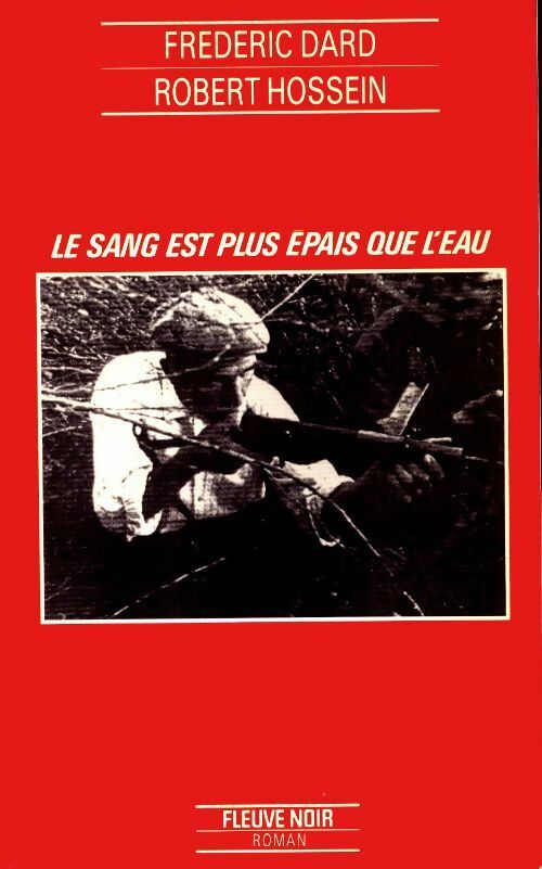 Livrenpoche : Le sang est plus épais que l'eau - Frédéric Dard - Livre