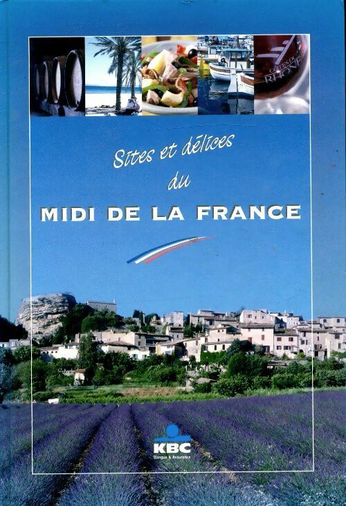 Livrenpoche : Sites et délices du midi de la France - Anja Defoort - Livre
