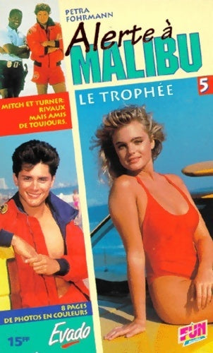 Livrenpoche : Alerte à Malibu Tome V : Le trophée - Petra Fohrmann - Livre