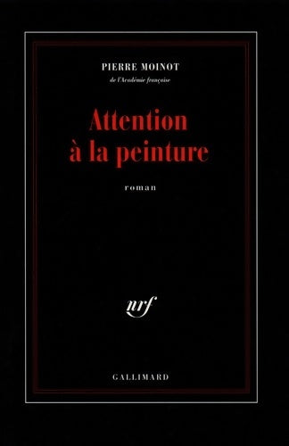 Livrenpoche : Attention à la peinture - Pierre Moinot - Livre