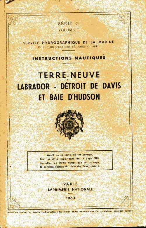 Livrenpoche : Instructions nautiques série G volume I : Terre-Neuve / Labrador / Détroit de Davis / Baie d'Hudson - Collectif - Livre