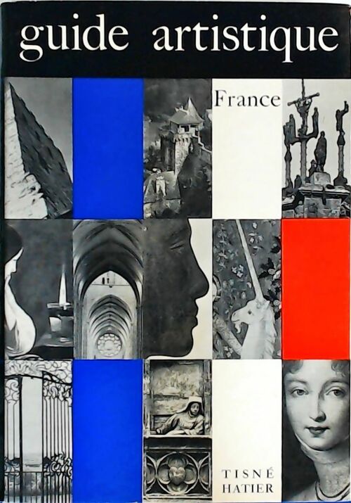 Livrenpoche : Guide artistique de la France - Collectif - Livre